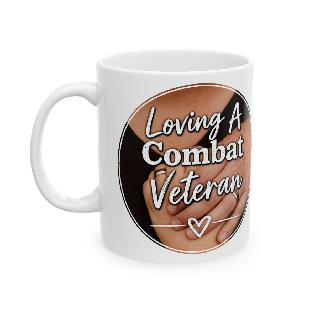 Loving A Combat Veteran Mug